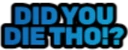 didyoudie_IDS emote