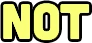 NOT emoji