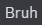 bruh emote