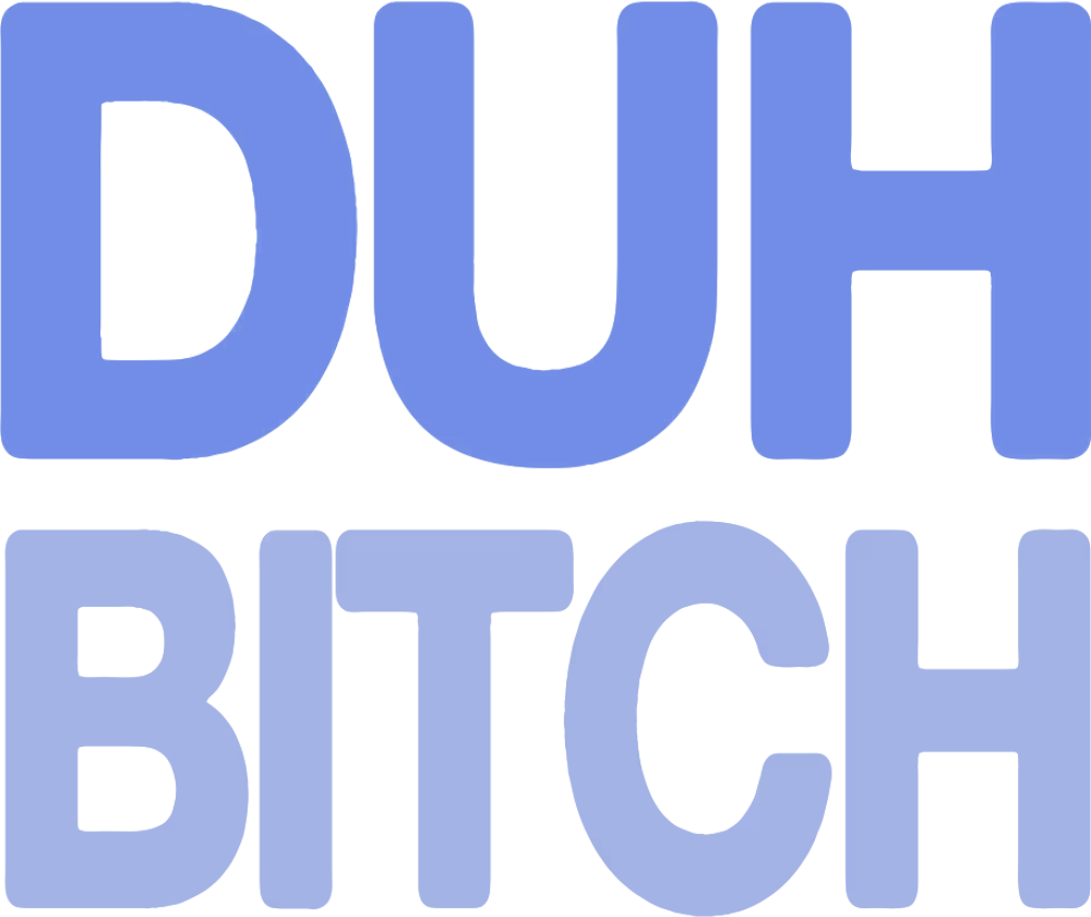 DUH_BITCH emote