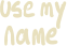 usemyname emote