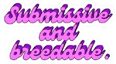 SubmissiveAndBreedable emote