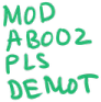 Mod_Abooz_Pls_Demot emote