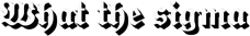 What_the_sigma emote